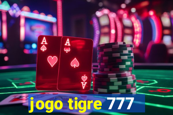 jogo tigre 777 - Cemstoretec